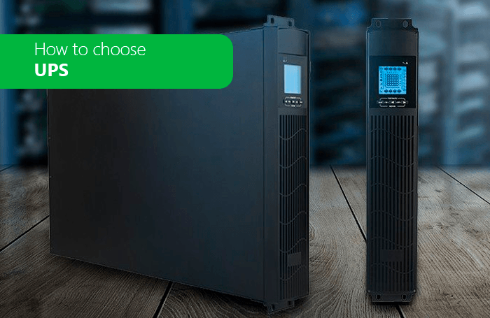 How to choose a UPS (Uninterruptible Power Supply)?